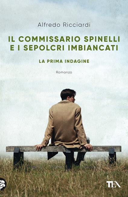 Il commissario Spinelli e i sepolcri imbiancati. La prima indagine - Alfredo Ricciardi - copertina