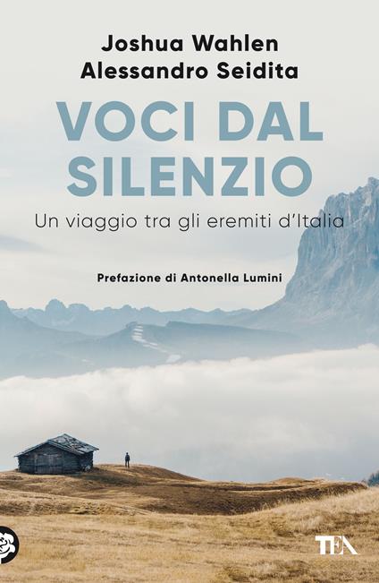 Voci dal silenzio. Un viaggio tra gli eremiti d'Italia - Alessandro Seidita,Joshua Wahlen - copertina