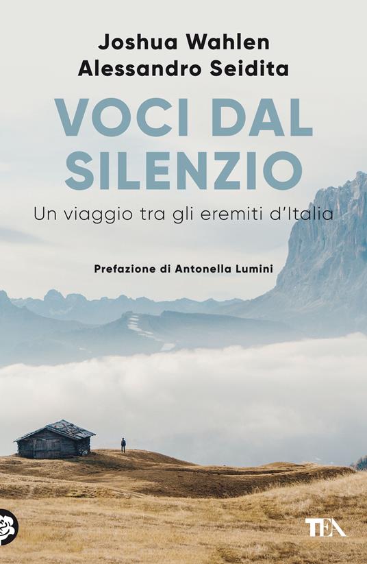 Voci dal silenzio. Un viaggio tra gli eremiti d'Italia - Alessandro Seidita,Joshua Wahlen - copertina