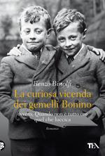 La curiosa vicenda dei gemelli Bonino