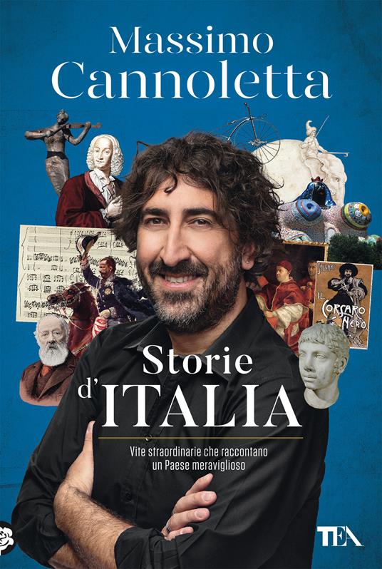 Storie d'Italia. Vite straordinarie che raccontano un Paese meraviglioso - Massimo Cannoletta - copertina