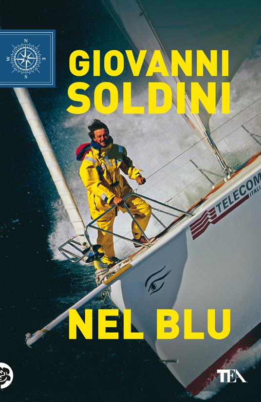 Nel blu. Una storia di vita e di mare - Giovanni Soldini - copertina