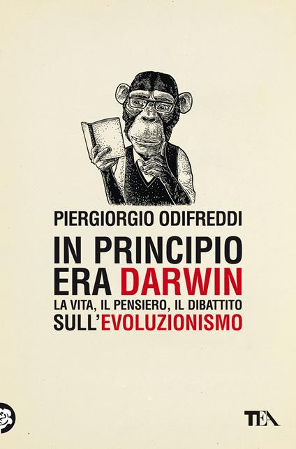 In principio era Darwin. La vita, il pensiero, il dibattito sull'evoluzionismo - Piergiorgio Odifreddi - copertina