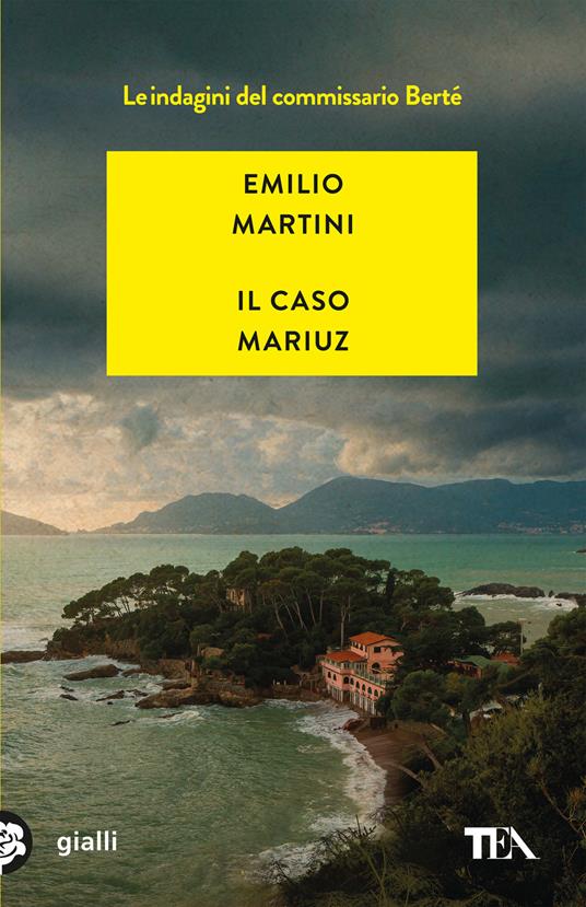 Il caso Mariuz. Le indagini del commissario Bertè - Emilio Martini - copertina