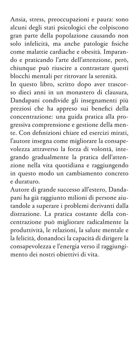 Focus. L'arte dell'attenzione. Migliorare la capacità di concentrazione per eliminare ansia, stress e paure, raggiungere i tuoi obiettivi e vivere la vita che desideri - Dandapani - 2