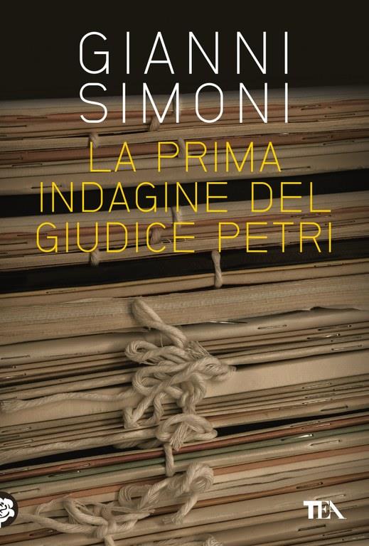 La prima indagine del giudice Petri seguito da «Il cadavere nella valigia» - Gianni Simoni - copertina