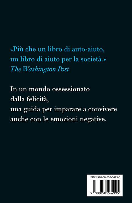 Positività tossica. Come liberarsi dalla dittatura del pensiero positivo, riconoscere le proprie emozioni e stare meglio - Whitney Goodman - 4