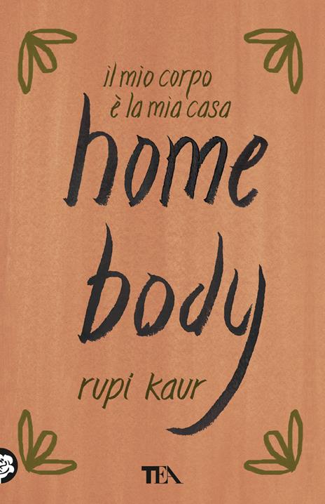 Home body. Il mio corpo è la mia casa - Rupi Kaur - copertina