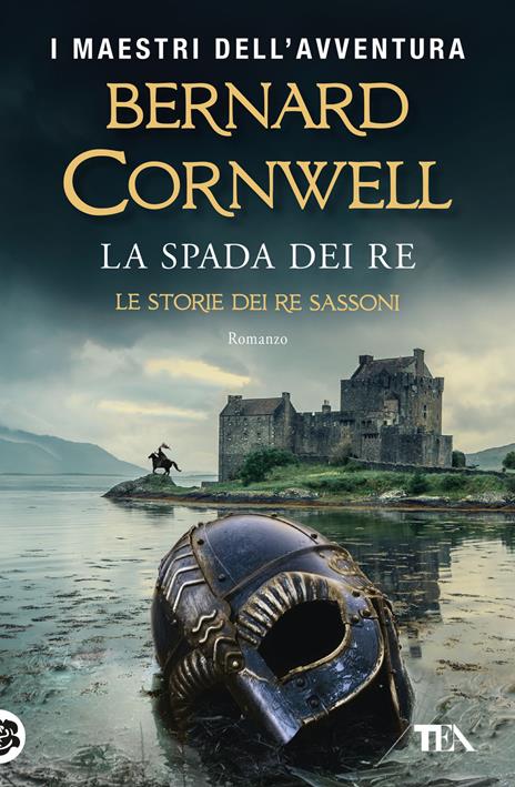 La spada dei re. Le storie dei re sassoni - Bernard Cornwell - copertina