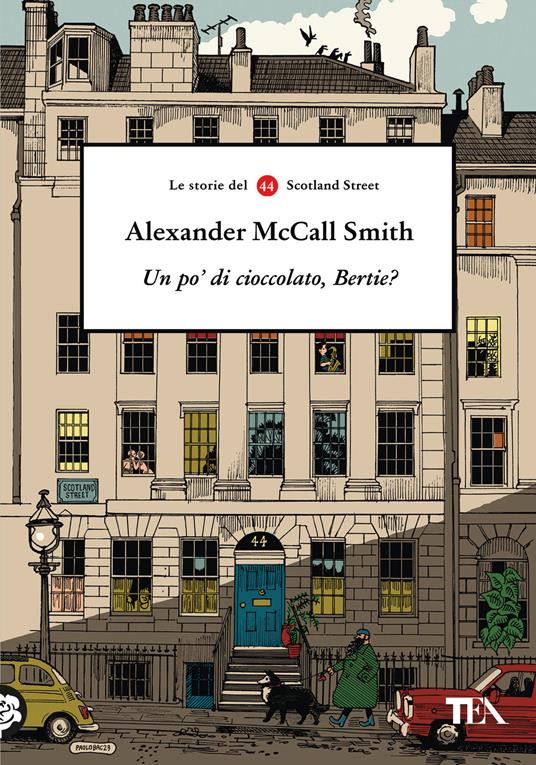 Un po' di cioccolato, Bertie? Le storie del 44 Scotland Street - Alexander McCall Smith - copertina