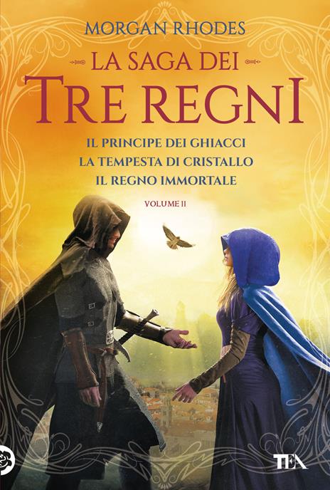 La saga dei tre regni: Il principe dei ghiacci-La tempesta di cristallo-Il regno immortale. Vol. 2 - Morgan Rhodes - copertina