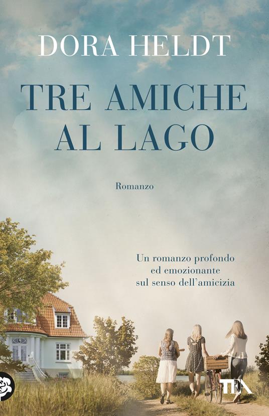Tre amiche al lago - Dora Heldt - copertina