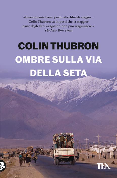 Ombre sulla Via della seta - Colin Thubron - copertina