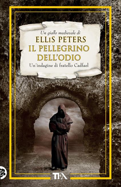 Il pellegrino dell'odio. Le indagini di fratello Cadfael. Vol. 10 - Ellis Peters,E. Pelitti - ebook