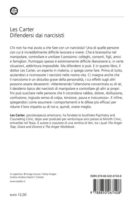 Difendersi dai narcisisti. Come non farsi rovinare la vita da chi pensa solo a se stesso - Les Carter - 2