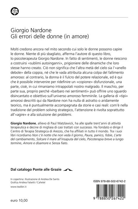 Gli errori delle donne (in amore). Strategie e consigli per risolvere i problemi delle relazioni di coppia - Giorgio Nardone - 2