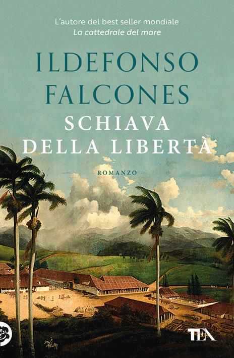 Schiava della libertà - Ildefonso Falcones - copertina