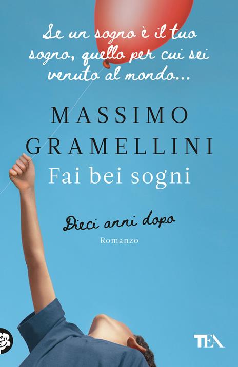 Fai bei sogni. Dieci anni dopo - Massimo Gramellini - copertina