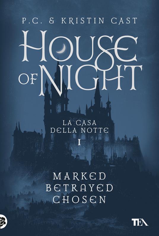 House of night. La casa della notte. Vol. 1 - P. C. Cast,Kristin Cast - copertina