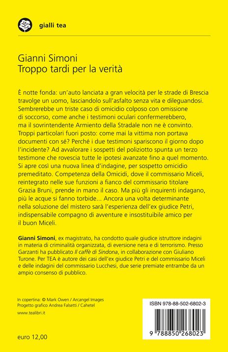 Troppo tardi per la verità. Un caso di Petri e Miceli - Gianni Simoni - 2