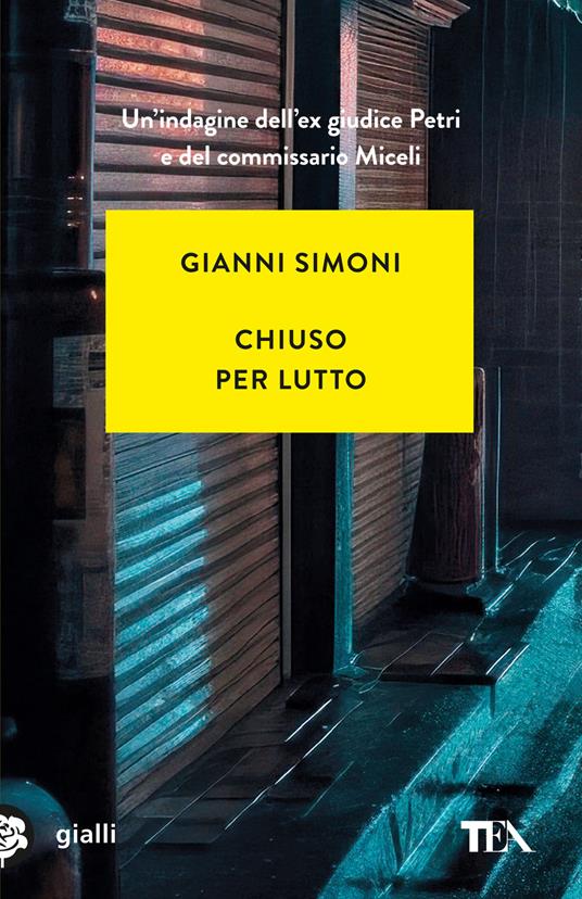 Chiuso per lutto. Un caso di Petri e Miceli - Gianni Simoni - copertina