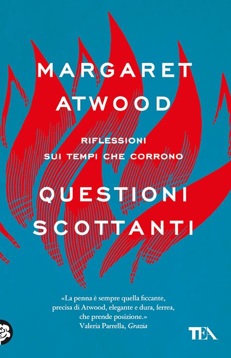 Questioni scottanti. Riflessioni sui tempi che corrono - Margaret Atwood - copertina