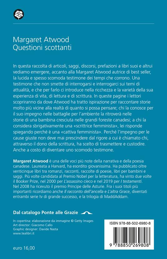 Questioni scottanti. Riflessioni sui tempi che corrono - Margaret Atwood - 2