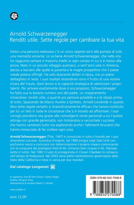 Renditi utile. Sette regole per cambiare la tua vita - Arnold Schwarzenegger - 2