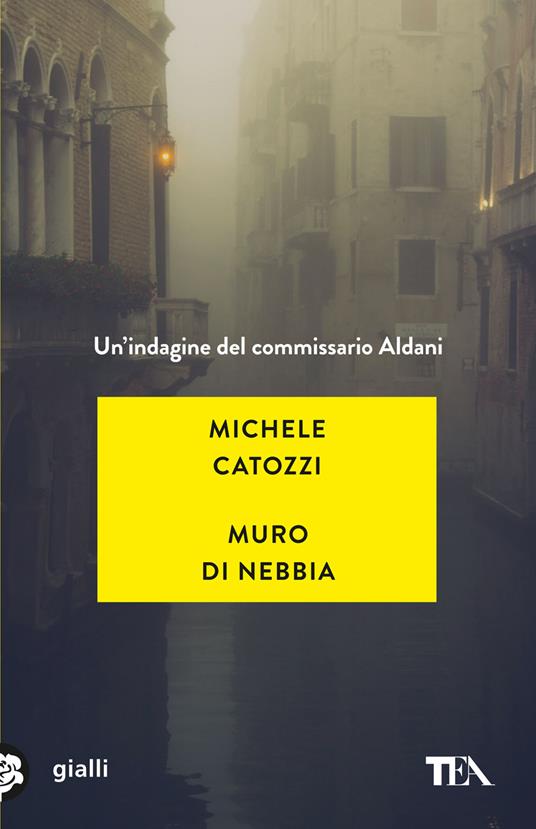 Muro di nebbia. Un'indagine del commissario Aldani - Michele Catozzi - copertina