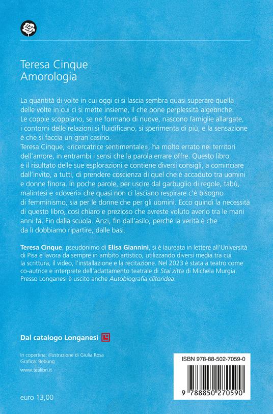 Amorologia. Guida (quasi) imparziale alle relazioni e al sesso - Teresa Cinque - 2