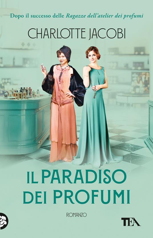 Il paradiso dei profumi - Charlotte Jacobi - copertina
