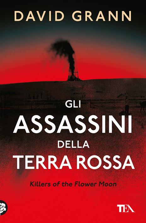 Gli assassini della Terra Rossa. Killers of the Flower Moon - David Grann - copertina