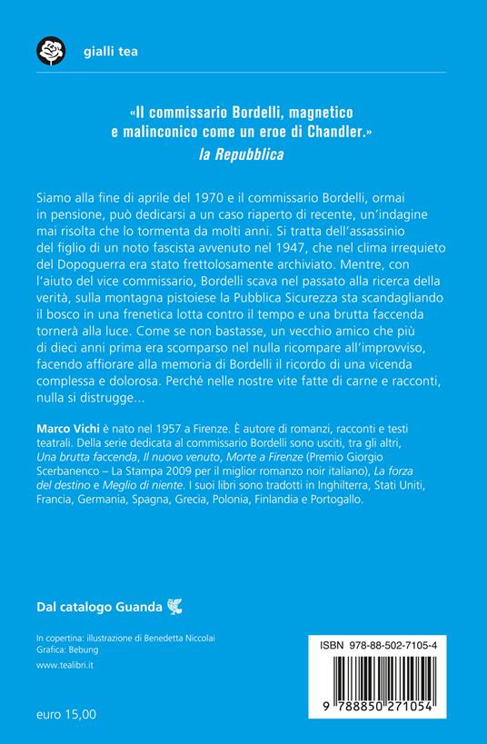 Nulla si distrugge. Un'avventura del commissario Bordelli - Marco Vichi - 2