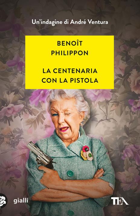 La centenaria con la pistola - Benoît Philippon - copertina