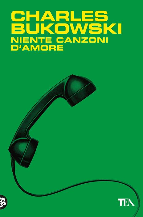 Niente canzoni d'amore - Charles Bukowski - copertina