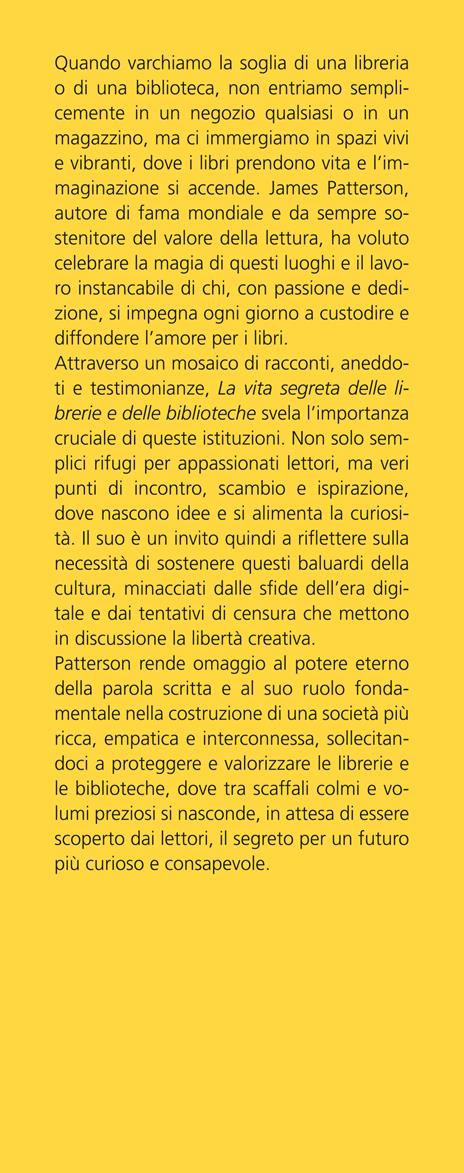 La vita segreta delle librerie e delle biblioteche. Storie vere sulla magia dei libri e della lettura - James Patterson,Matt Eversmann - 3