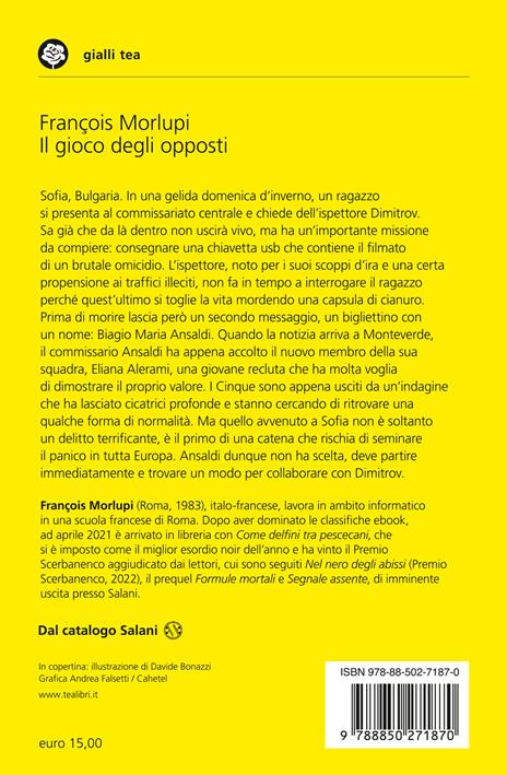 Il gioco degli opposti. Un'indagine per i Cinque di Monteverde - François Morlupi - 2