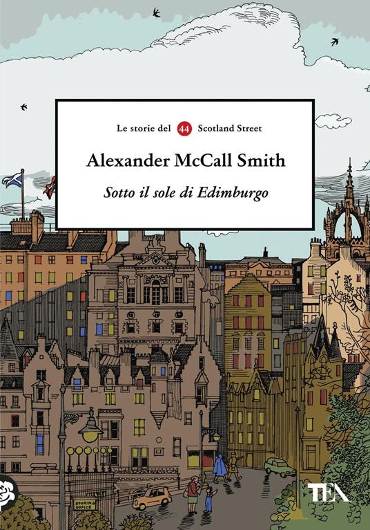 Sotto il sole di Edimburgo - Alexander McCall Smith,Flavio Iannelli - ebook
