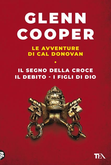 Le avventure di Cal Donovan. Vol. 1: Il segno della croce-Il debito-I figli di Dio - Glenn Cooper - copertina