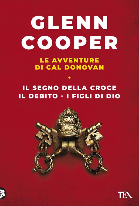 Le avventure di Cal Donovan. Vol. 1: Il segno della croce-Il debito-I figli di Dio - Glenn Cooper - copertina