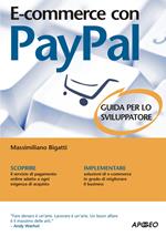 E-commerce con Paypal. Guida completa per lo sviluppatore