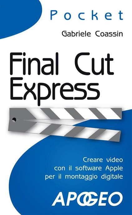 Final Cut Express - Gabriele Coassin - ebook