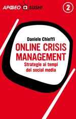 Online crisis management. Strategie ai tempi dei social media