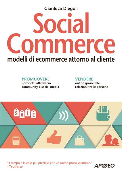 Social commerce. Modelli di ecommerce attorno al cliente - Gianluca Diegoli - ebook