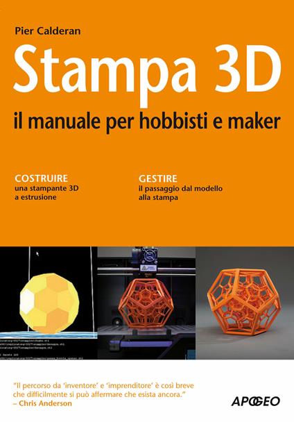 Stampa 3D. Il manuale per hobbisti e maker - Pier Calderan - ebook