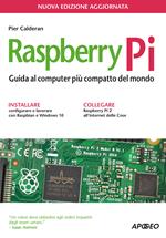 Raspberry Pi. Guida al computer più compatto del mondo