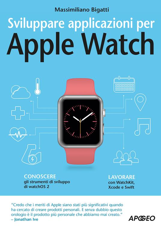 Sviluppare applicazioni per Apple Watch - Massimiliano Bigatti - ebook