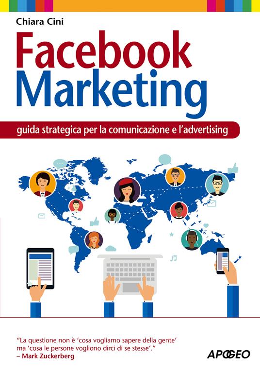 Facebook marketing. Guida strategica per la comunicazione e l'advertising - Chiara Cini - ebook