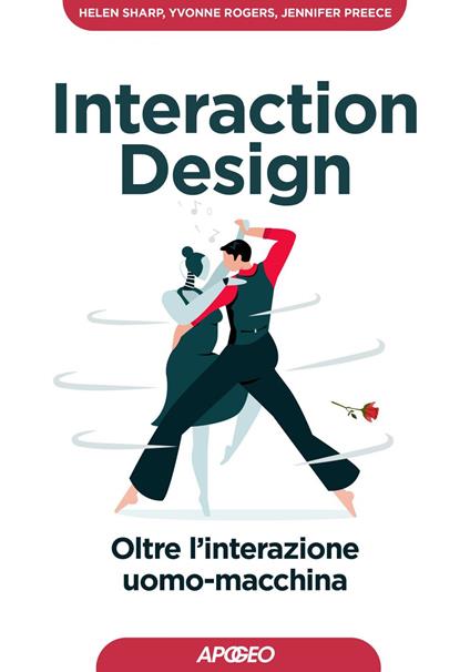 Interaction design. Oltre l'interazione uomo-macchina - Jennifer Preece,Yvonne Rogers,Helen Sharp - ebook