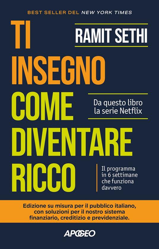 Ti insegno come diventare ricco. Il programma in 6 settimane che funziona davvero - Ramit Sethi - ebook